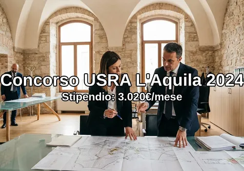 Concorso USRA L'Aquila 2024: 17 Posti per Funzionari, Istruttori e Operatori - Guida Completa