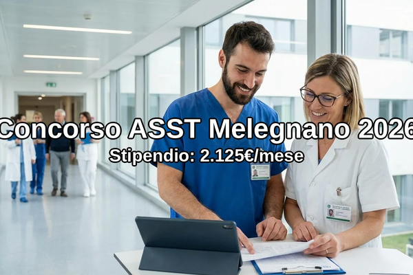 Concorso ASST Melegnano 2026: 20 Posti per Infermieri - Guida Completa